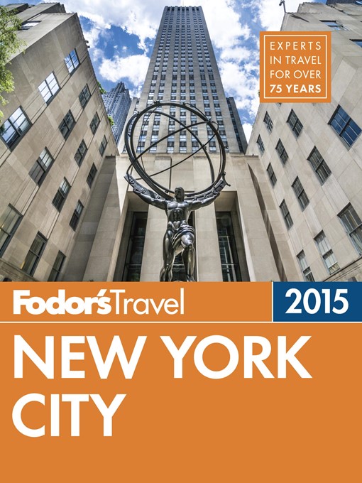 Title details for Fodor's New York City 2015 by Fodor's Travel Guides - Available